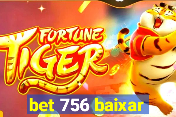 bet 756 baixar